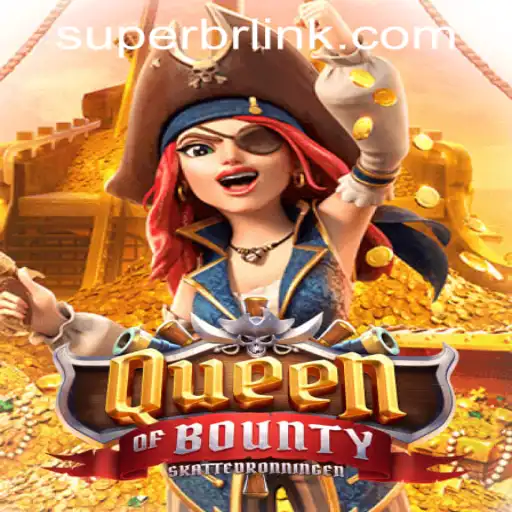 Queen of Bounty: Navigating the High Seas of Excitement